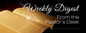 weekly digest from our pastor